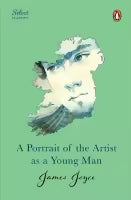 A Portrait Of The Artist As A Young Man (Penguin Select Classics) By James Joyce