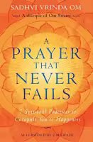 A Prayer That Never Fails (English, Paperback) By Sadhvi Vrinda Om