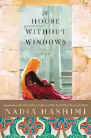 A House Without Windows (Paperback) By Nadia Hashimi
