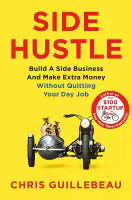 Side Hustle By Chris Guillebeau
