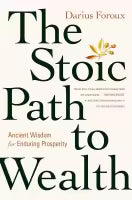 The Stoic Path To Wealth (Hardcover) By Darius Foroux