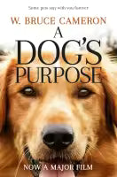 A Dog's Purpose (Paperback) By W. Bruce Cameron