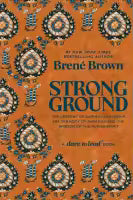 Strong Ground (Hardcover) By Brene Brown
