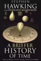 A Briefer History of Time By Stephen Hawking with Leonard Mlodinow