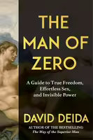 The Man Of Zero (Paperback) By David Deida