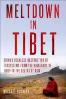 Meltdown in Tibet By Michael Buckley
