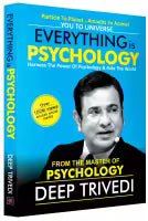 Everything is Psychology By Deep Trivedi