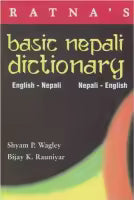 Ratna's Basic Nepali Dictionary (English-Nepali/Nepali-English) By Shyam P. Wagley & Bijay K. Rauniyar