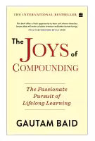 The Joys Of Compounding (Paperback) By Gautam Baid