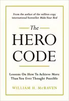 The Hero Code By William H. McRaven