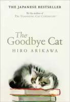 Phulchowki Books The Goodbye Cat (Paperback) By Hiro Arikawa