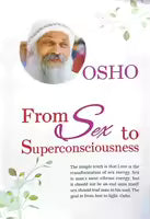 Sex Matters: From Sex To Superconsciousness (Paperback) By Osho