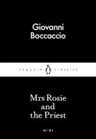 Mrs Rosie and the Priest (Penguin Little Black Classics) By Giovanni Boccaccio