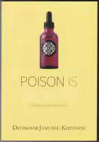 Poison Is Medicine : Clarifying The Vajrayana (Paperback) By Dzongsar Jamyang Khyentse