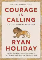 Courage Is Calling (Hardcover) By Ryan Holiday