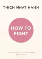 Phulchowki Books How To Fight (English, Paperback) By Thich Nhat Hanh