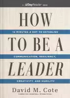 How To Be A Leader (Hardcover) By David M. Cote