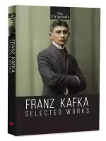 Franz Kafka Selected Works (Paperback) By Franz Kafka