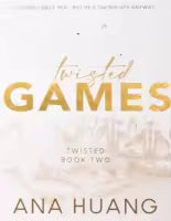 Twisted Games By Ana Huang