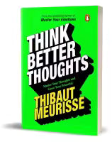 Think Better Thoughts (English, Paperback) By Thibaut Meurisse