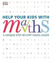 Help Your Kids With Math : A Unique Step - By - Step Visual Guide (Paperback) By Carol Vorderman