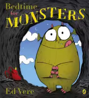 Bedtime for Monsters By Ed Vere