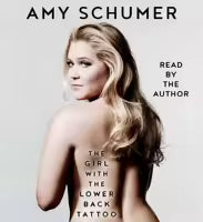 The Girl with the Lower Back Tattoo (Paperback) By Amy Schumer