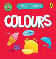 Learn with Pictures: Colours (Hardcover)