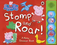 Peppa Pig: Stomp and Roar! (Board Book)