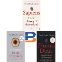 Sapiens + Homo Deus + 21 Lessons For The 21 Century By Yuval Noah Harari