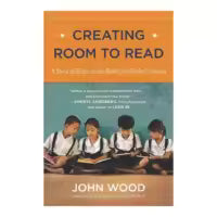 Phulchowki Books Creating Room to Read (Paperback) By John Wood