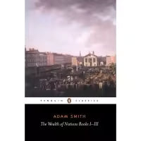 Phulchowki Books The Wealth of Nations Books I-III (Penguin Classics) By Adam Smith