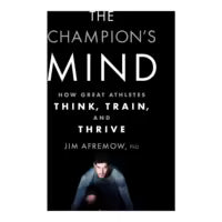 The Champion's Mind (Paperback) By Jim Afremow