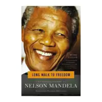Long Walk To Freedom By Nelson Mandela