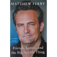 Phulchowki Books Friends, Lovers and the Big Terrible Thing (English, Paperback) By Matthew Perry