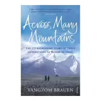 Phulchowki Books Across Many Mountains (Paperback) By Yangzom Brauen
