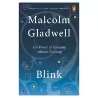 Blink By Malcolm Gladwell