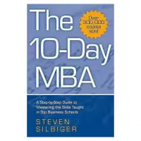 The 10-Day Mba By Steven Silbiger