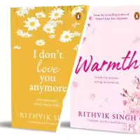 I Don't Love You Anymore & Warmth Combo Book (English, Paperback) By Rithvik Singh