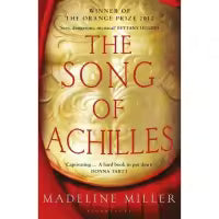The Song of Achilles By Madeline Miller