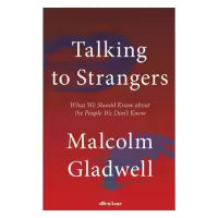 Talking To Strangers By Gladwell Malcolm