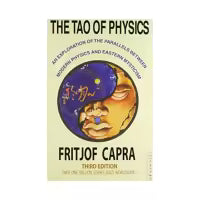 The Tao Of Physics By Fritjof Capra