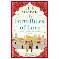 The Forty Rules Of Love By Elif Shafak
