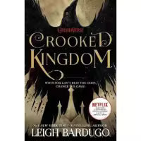 Crooked Kingdom By Leigh Bardugo