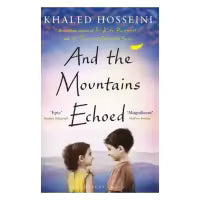 And The Mountains Echoed By Khaled Hosseini