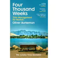 Phulchowki Books Four Thousand Weeks (Paperback) By Oliver Burkeman