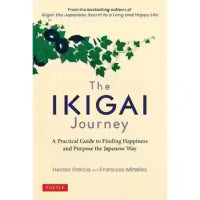 The Ikigai Journey By Hector Garcia