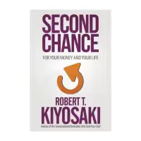 Second Chance By Robert T. Kiyosaki