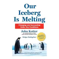 Phulchowki Books Our Iceberg is Melting (Paperback) By John Kotter & Holger Rathgeber