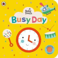 Baby Touch: Busy Day (English, Board book, Ladybird)